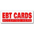 Signmission Safety Sign, 36 in Height, Vinyl, 14 in Length, Ebt Cards D-36 Ebt Cards